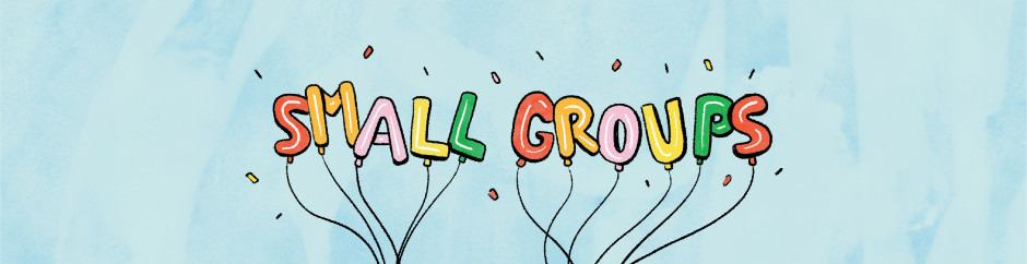 Small Groups